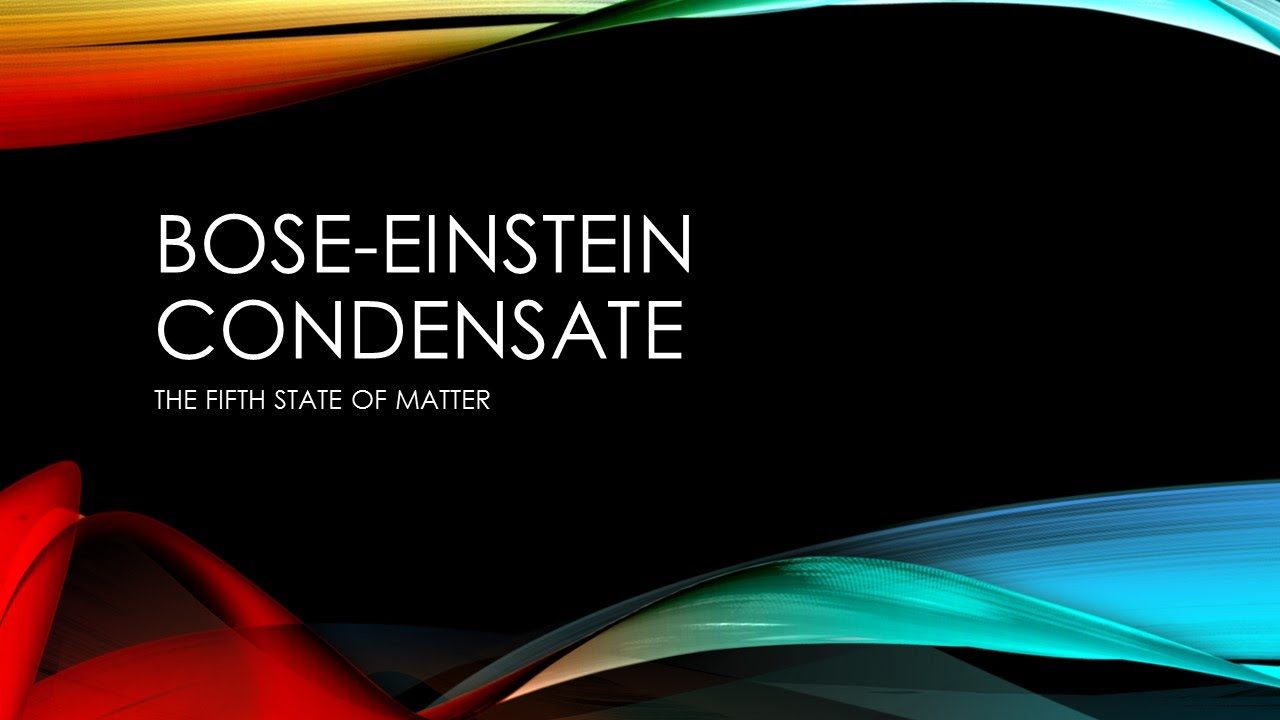 Le condensat de Bose-Einstein est le cinquième état de la matière
